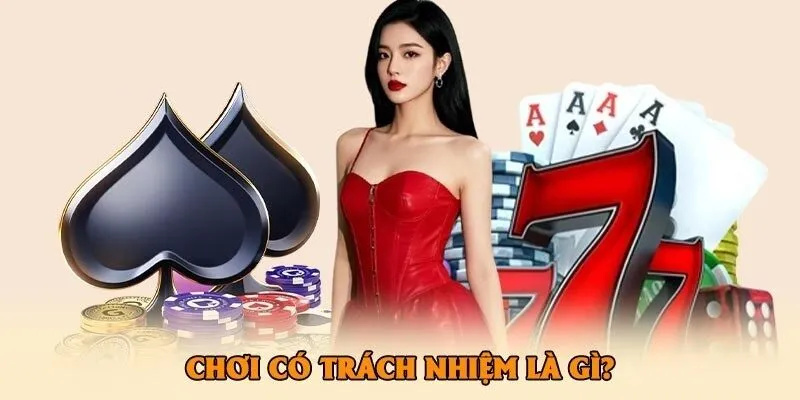 Chơi có trách nhiệm - Yếu tố không thể thiếu khi giải trí cá cược trực tuyến