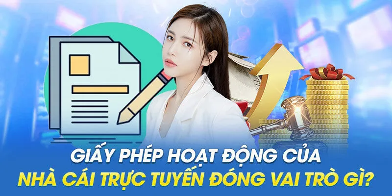 Giấy phép hoạt động nhà cái là gì?