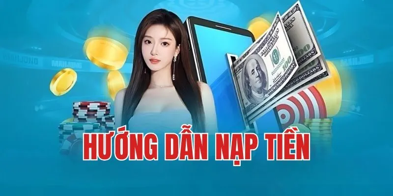 4 Bước nạp tiền dễ dàng